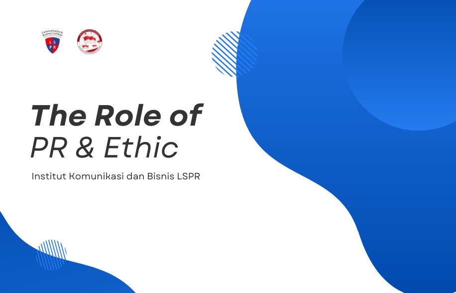 The Role of PR & Ethic - MCGP0003